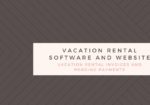 Dynamic Vacation Rental Software and Website